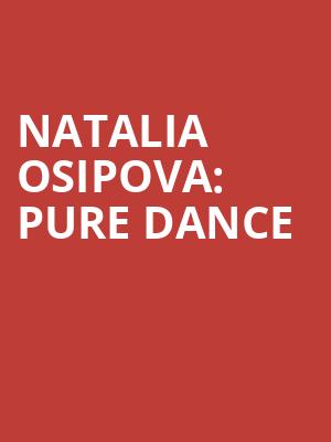 Natalia Osipova%3A Pure Dance at Sadlers Wells Theatre